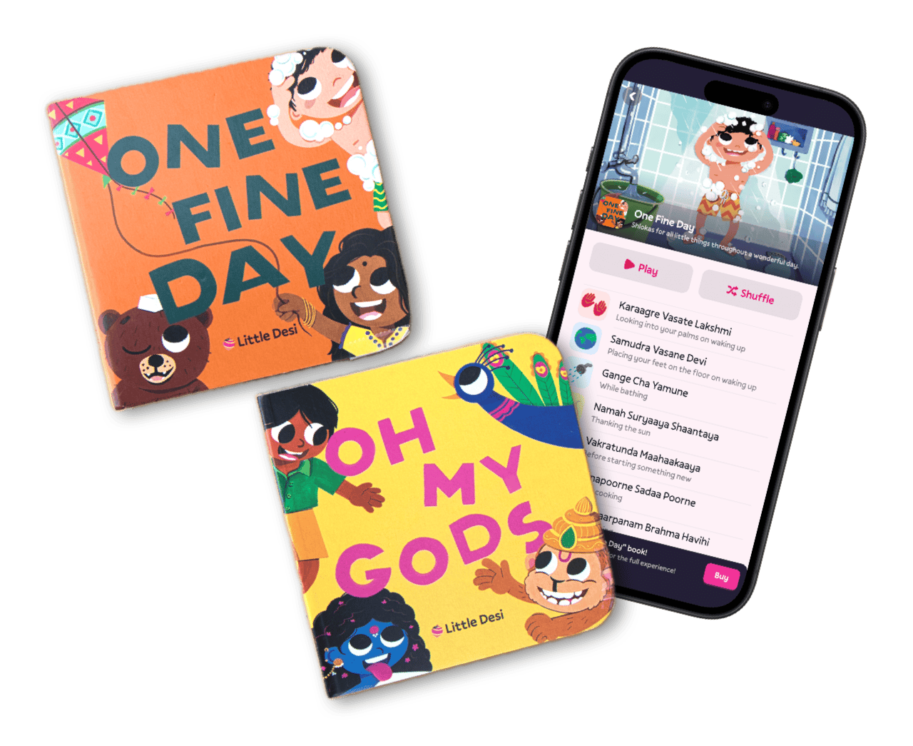 The “One Fine Day” and “Oh My Gods” books next to the shloka player